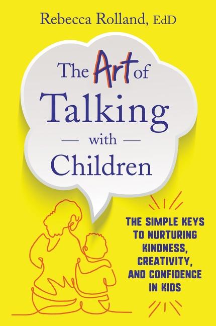 Cover: 9780062938886 | The Art of Talking with Children | Rebecca Rolland | Taschenbuch