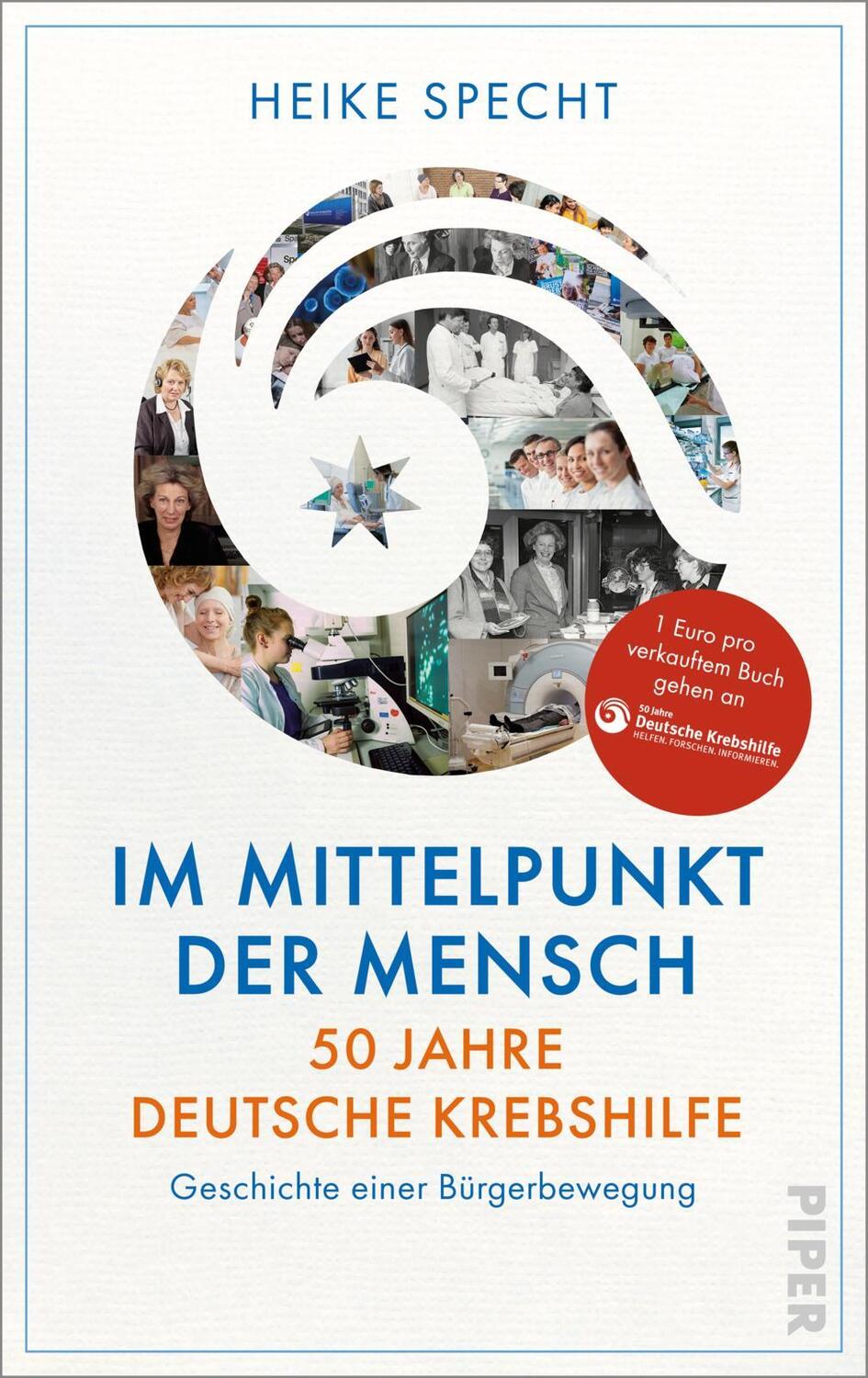 Cover: 9783492071871 | Im Mittelpunkt der Mensch - 50 Jahre Deutsche Krebshilfe | Specht