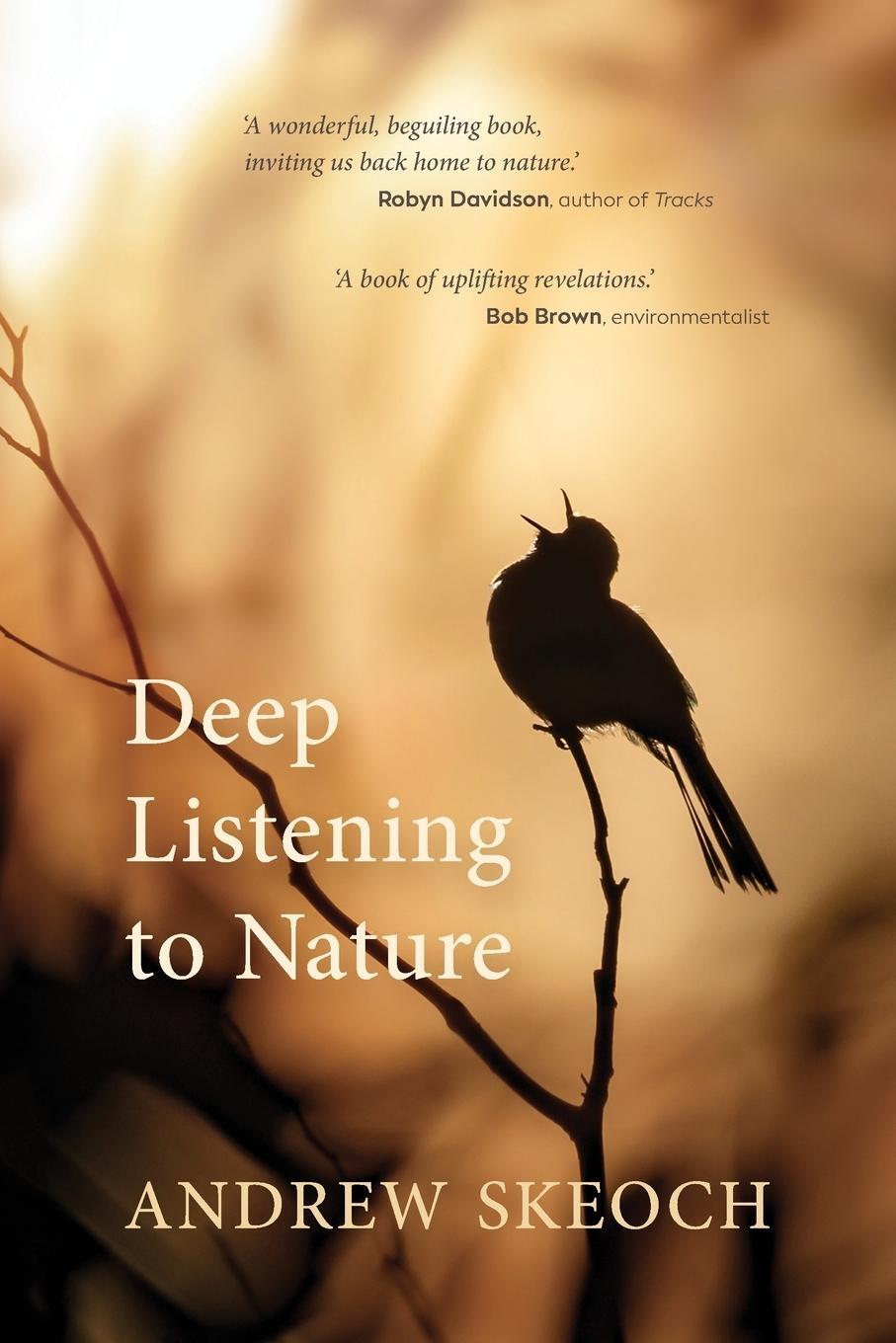 Cover: 9780645756302 | Deep Listening to Nature | Andrew Skeoch | Taschenbuch | Paperback