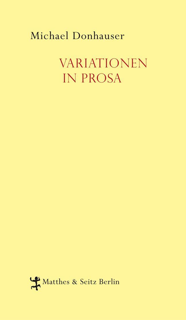 Cover: 9783882219371 | Variationen in Prosa | Michael Donhauser | Buch | Deutsch | 2013