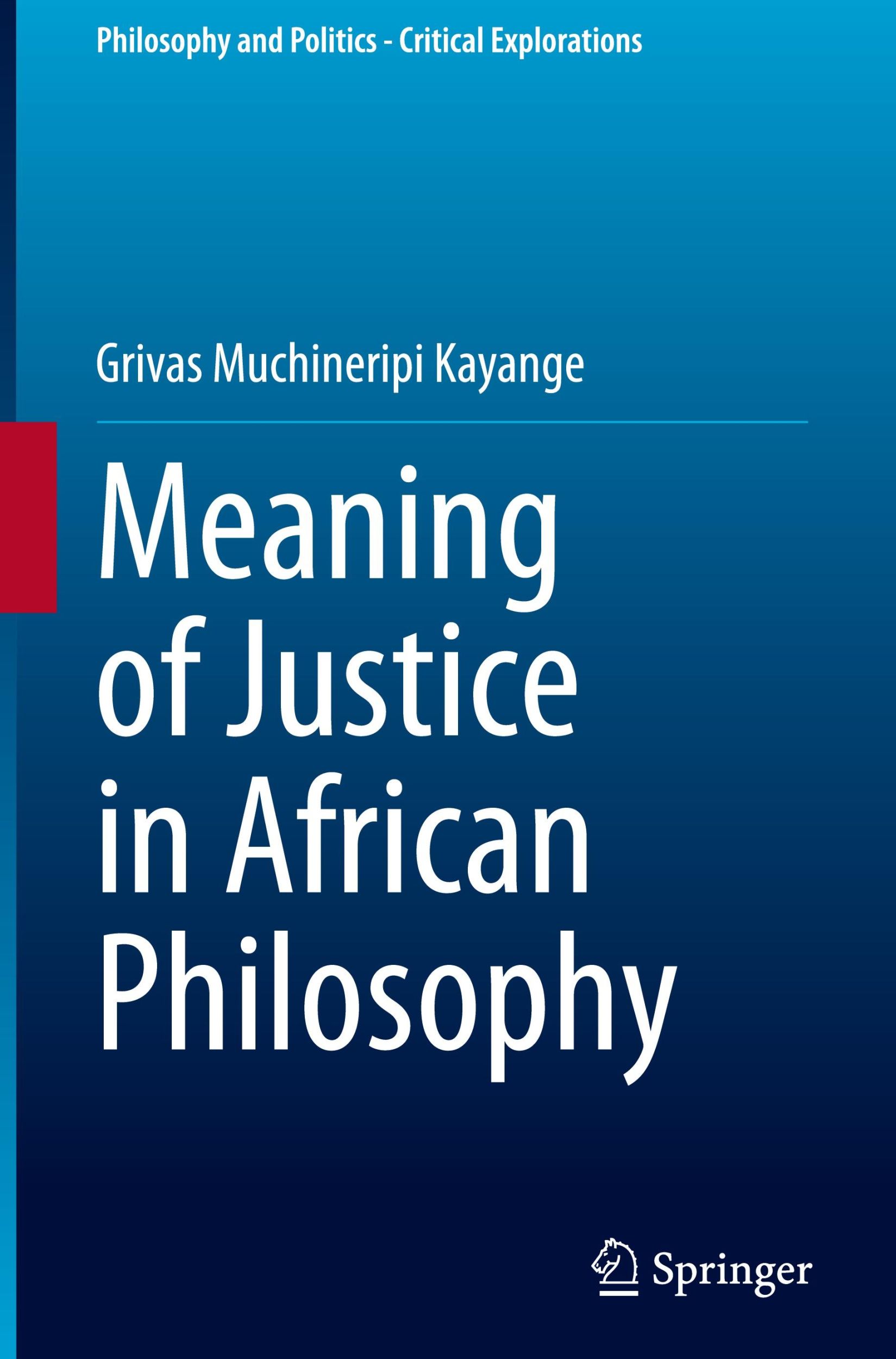 Cover: 9783031475979 | Meaning of Justice in African Philosophy | Grivas Muchineripi Kayange