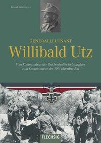 Cover: 9783803500816 | Generalleutnant Willibald Utz | Roland Kaltenegger | Buch | 160 S.
