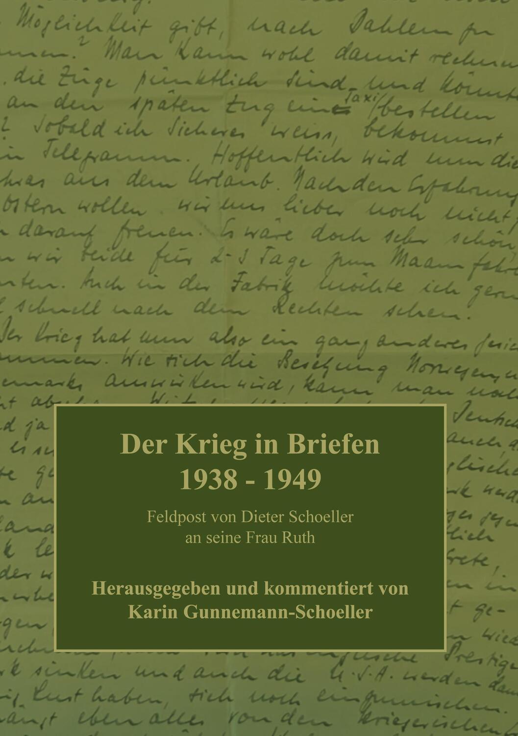 Cover: 9783757847500 | Der Krieg in Briefen 1938-1949 | Karin Gunnemann-Schoeller | Buch