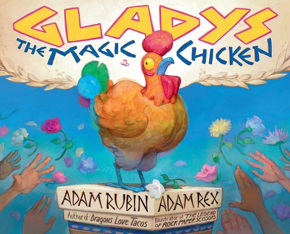 Cover: 9780593325605 | Gladys the Magic Chicken | Adam Rubin | Buch | Englisch | 2021