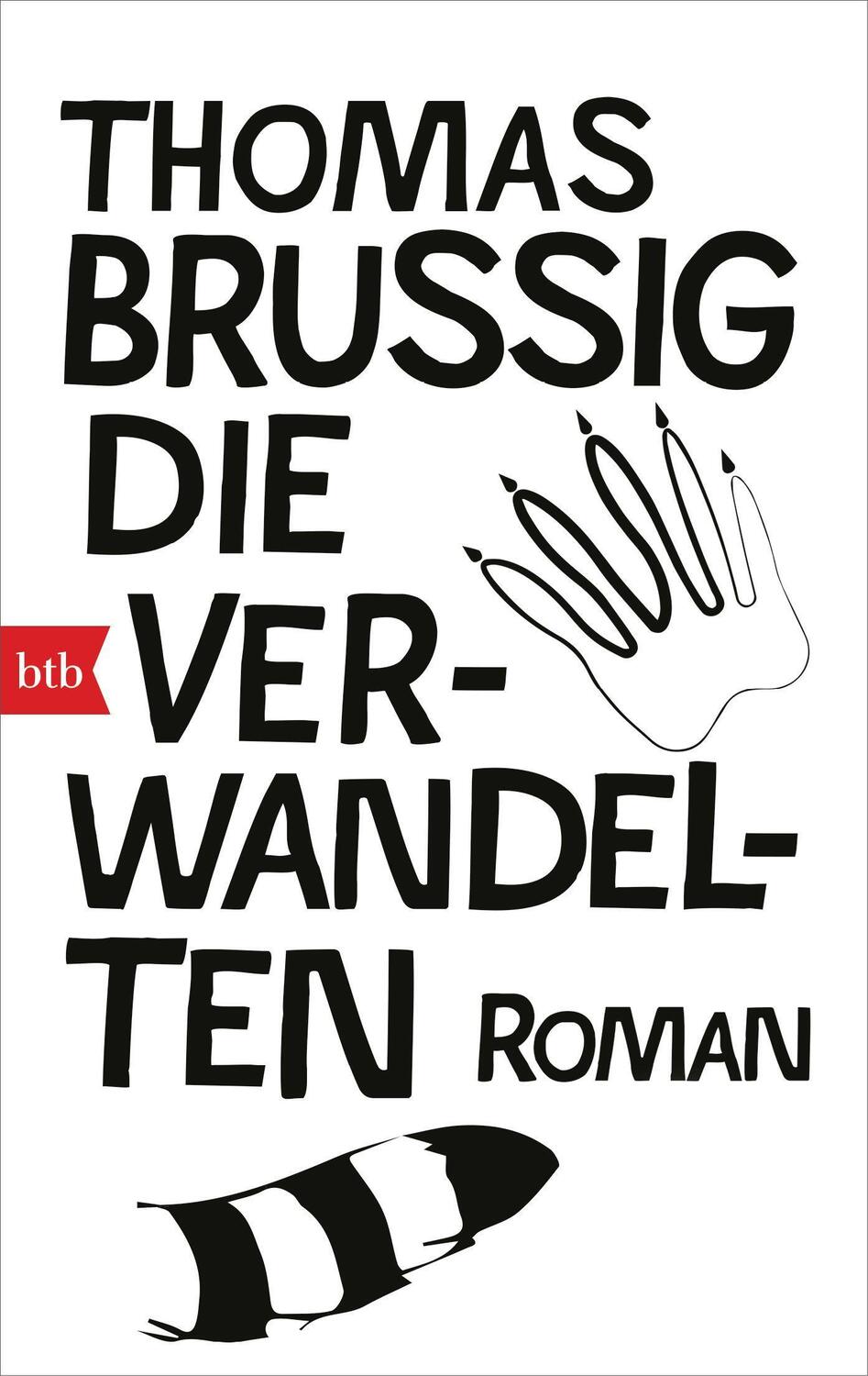 Cover: 9783442770984 | Die Verwandelten | Roman | Thomas Brussig | Taschenbuch | Deutsch