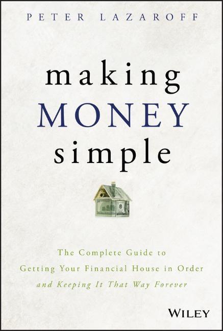 Cover: 9781119537878 | Making Money Simple | Peter Lazaroff | Buch | 176 S. | Englisch | 2019