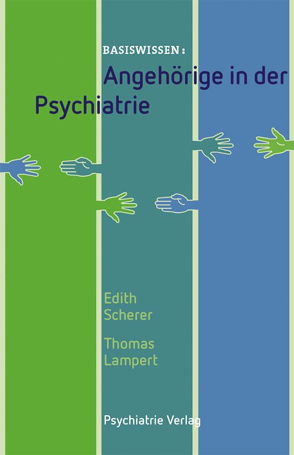 Cover: 9783884146385 | Angehörige in der Psychiatrie | Edith Scherer (u. a.) | Taschenbuch