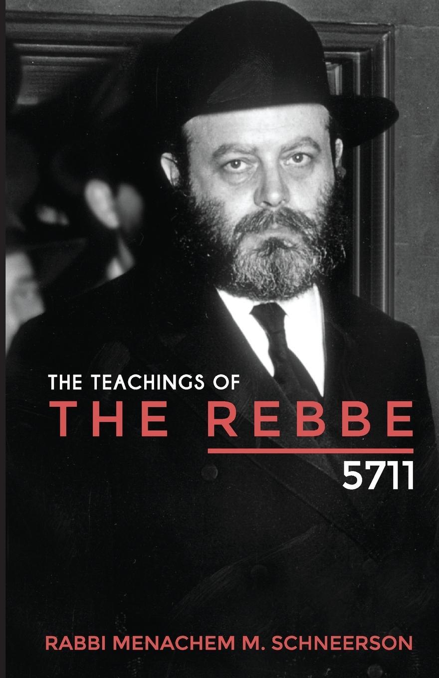 Cover: 9781716574580 | The Teachings of The Rebbe - 5711 | Rabbi Menachem Mendel Schneerson