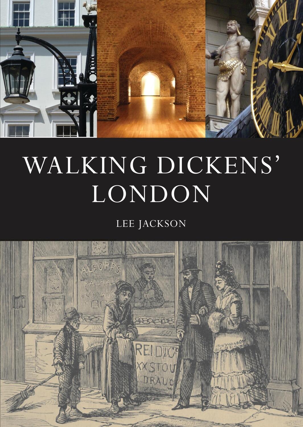 Cover: 9780747811343 | Walking Dickens' London | The Time Traveller's Guide | Lee Jackson