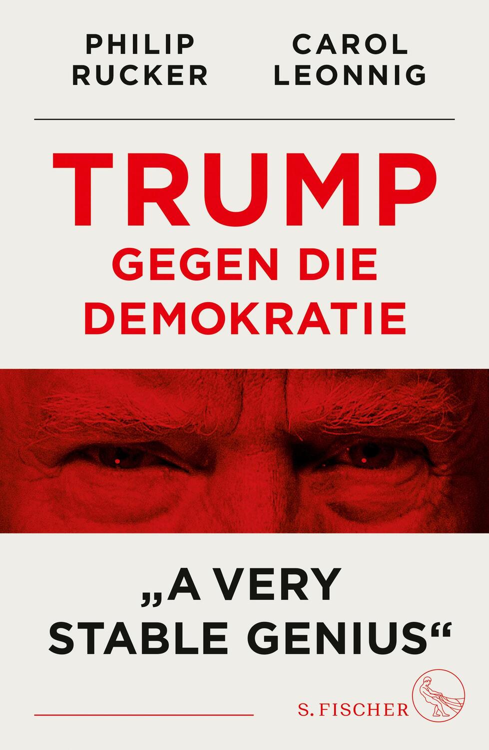 Cover: 9783103970456 | Trump gegen die Demokratie - »A Very Stable Genius« | Leonnig (u. a.)