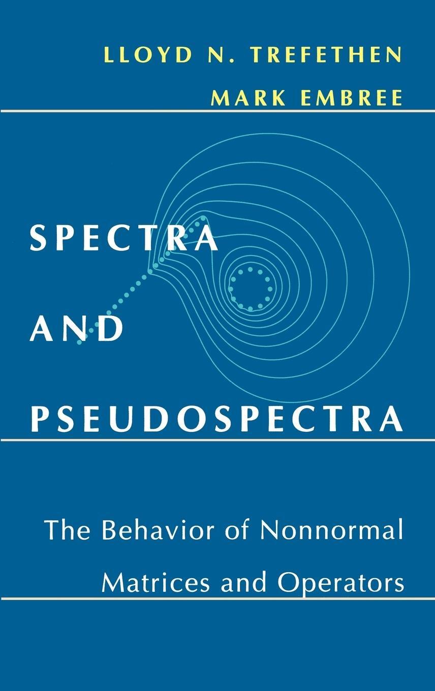 Cover: 9780691119465 | Spectra and Pseudospectra | Lloyd N. Trefethen (u. a.) | Buch | 2005