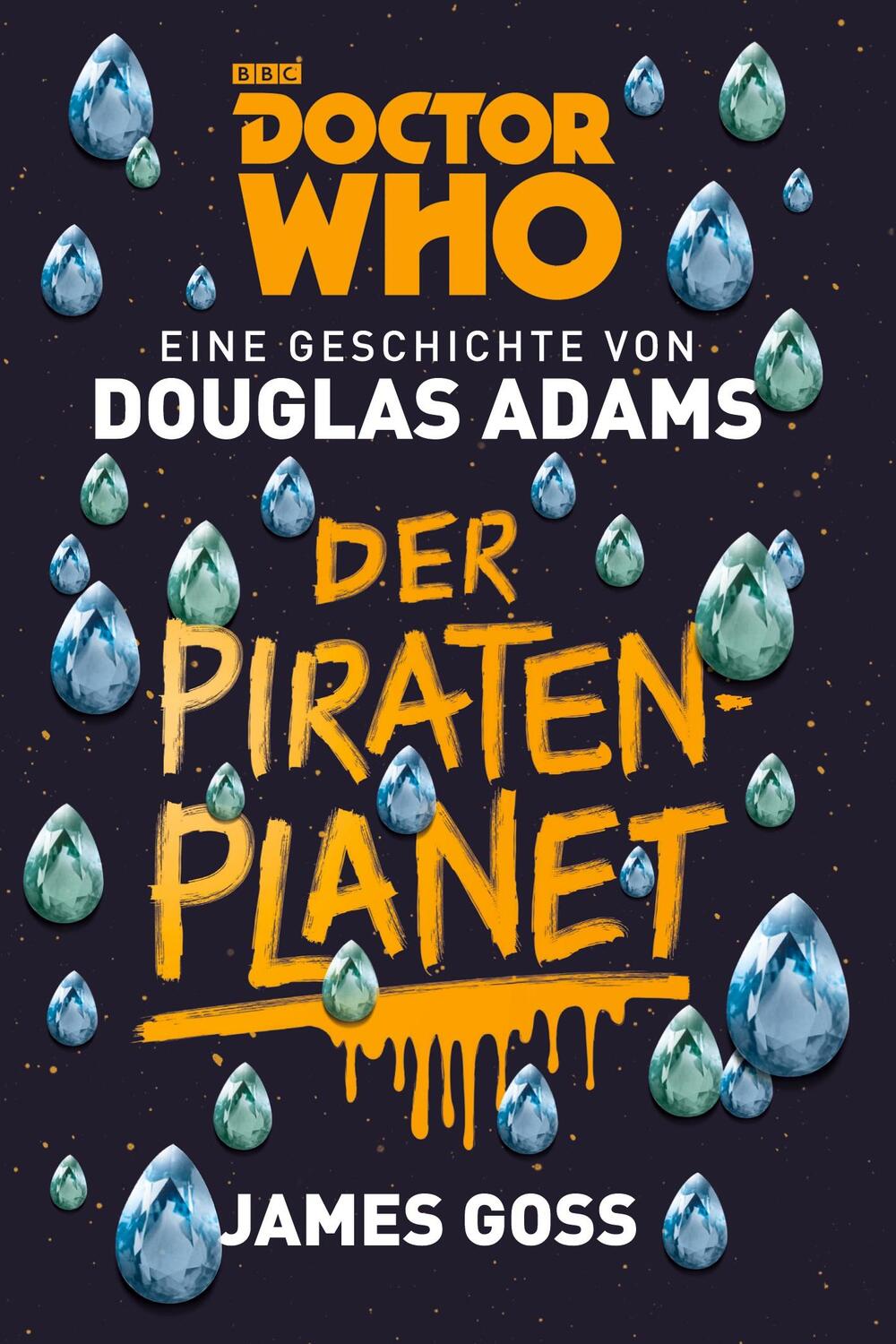 Cover: 9783966583695 | Doctor Who | Der Piratenplanet | Douglas Adams (u. a.) | Taschenbuch
