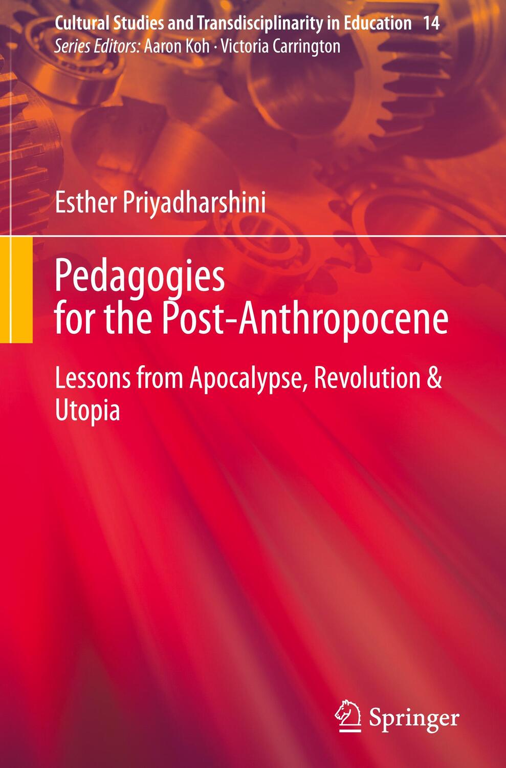 Cover: 9789811657870 | Pedagogies for the Post-Anthropocene | Esther Priyadharshini | Buch