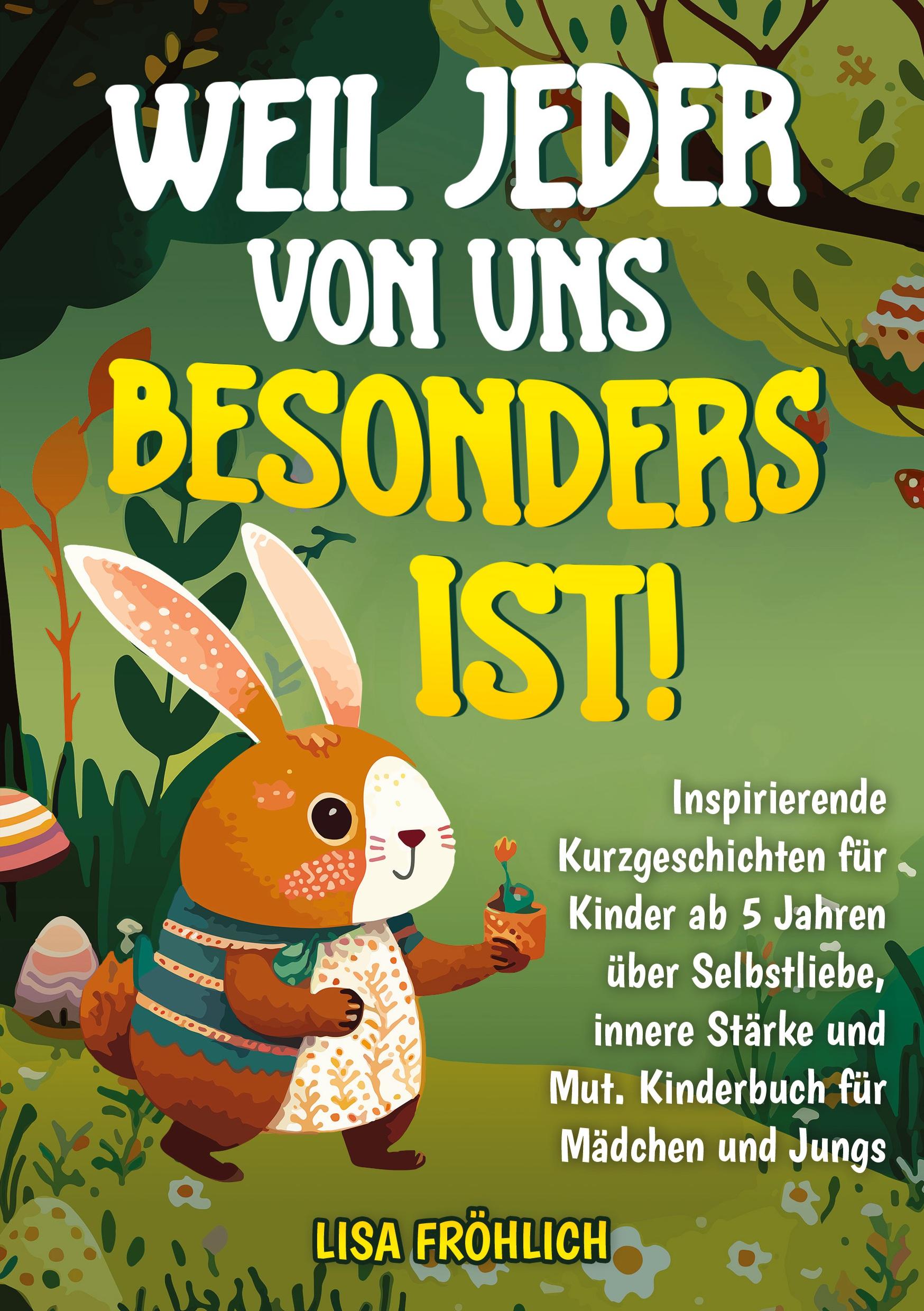 Cover: 9783384194602 | Weil jeder von uns besonders ist! | Lisa Fröhlich | Taschenbuch | 2024