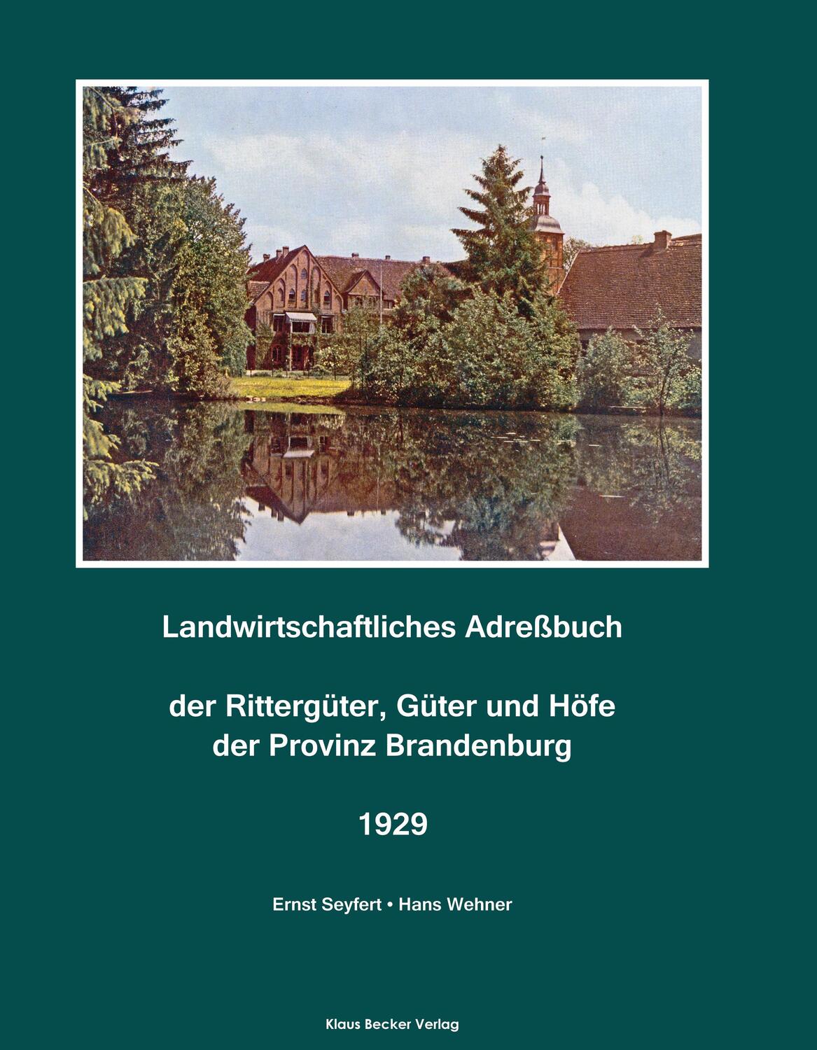Cover: 9783883721620 | Landwirtschaftliches Adreßbuch der Rittergüter, Güter und Höfe der...
