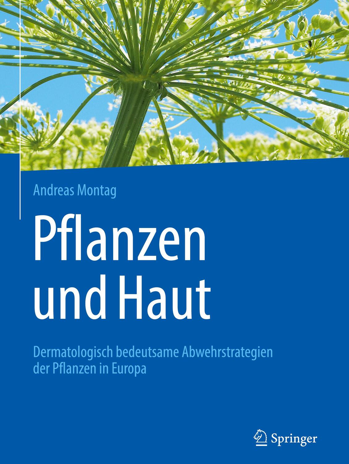 Cover: 9783662630136 | Pflanzen und Haut | Andreas Montag | Buch | HC runder Rücken kaschiert