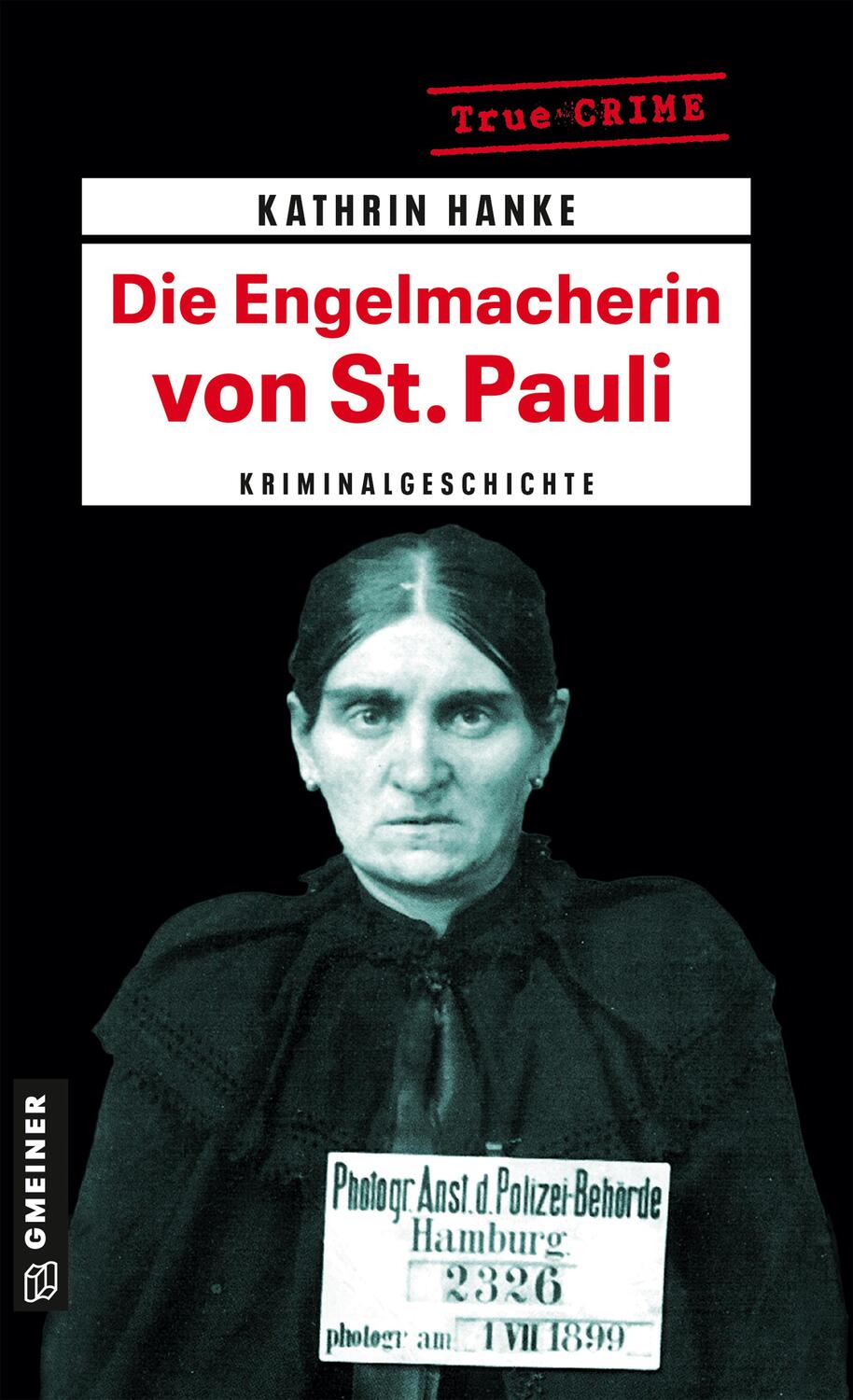 Cover: 9783839223000 | Die Engelmacherin von St. Pauli | Kathrin Hanke | Taschenbuch | 242 S.