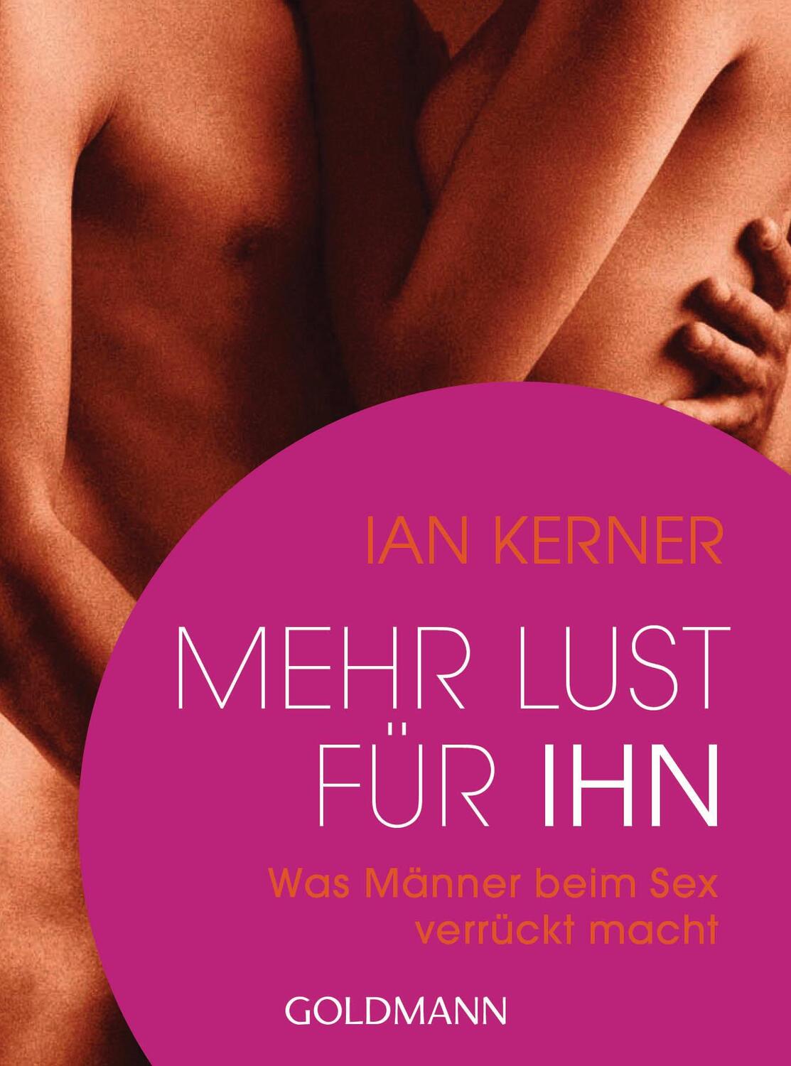 Cover: 9783442176960 | Mehr Lust für ihn | Was Männer beim Sex verrückt macht | Ian Kerner