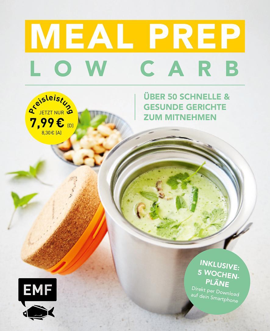 Cover: 9783960936466 | Meal Prep Low Carb - über 50 schnelle und gesunde Gerichte zum...