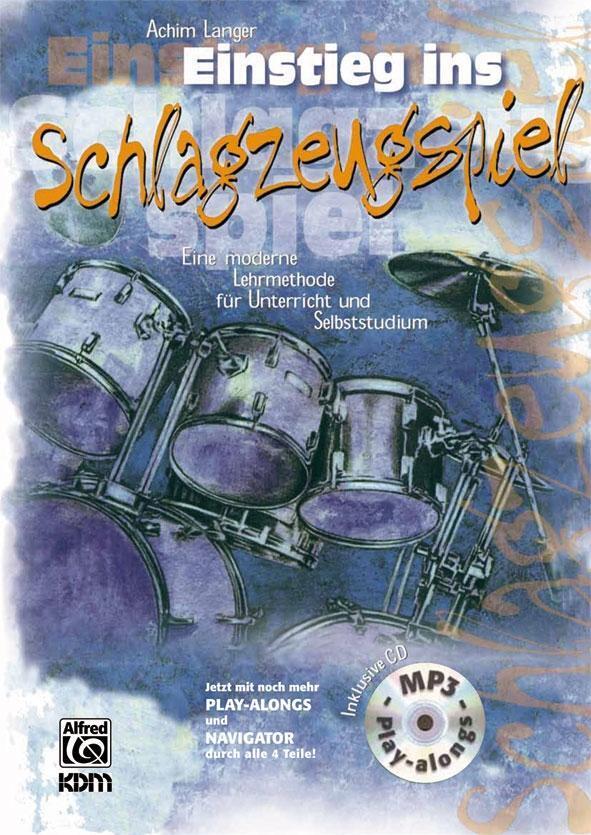 Cover: 9783927503687 | Einstieg ins Schlagzeugspiel | Achim Langer | Taschenbuch | 144 S.
