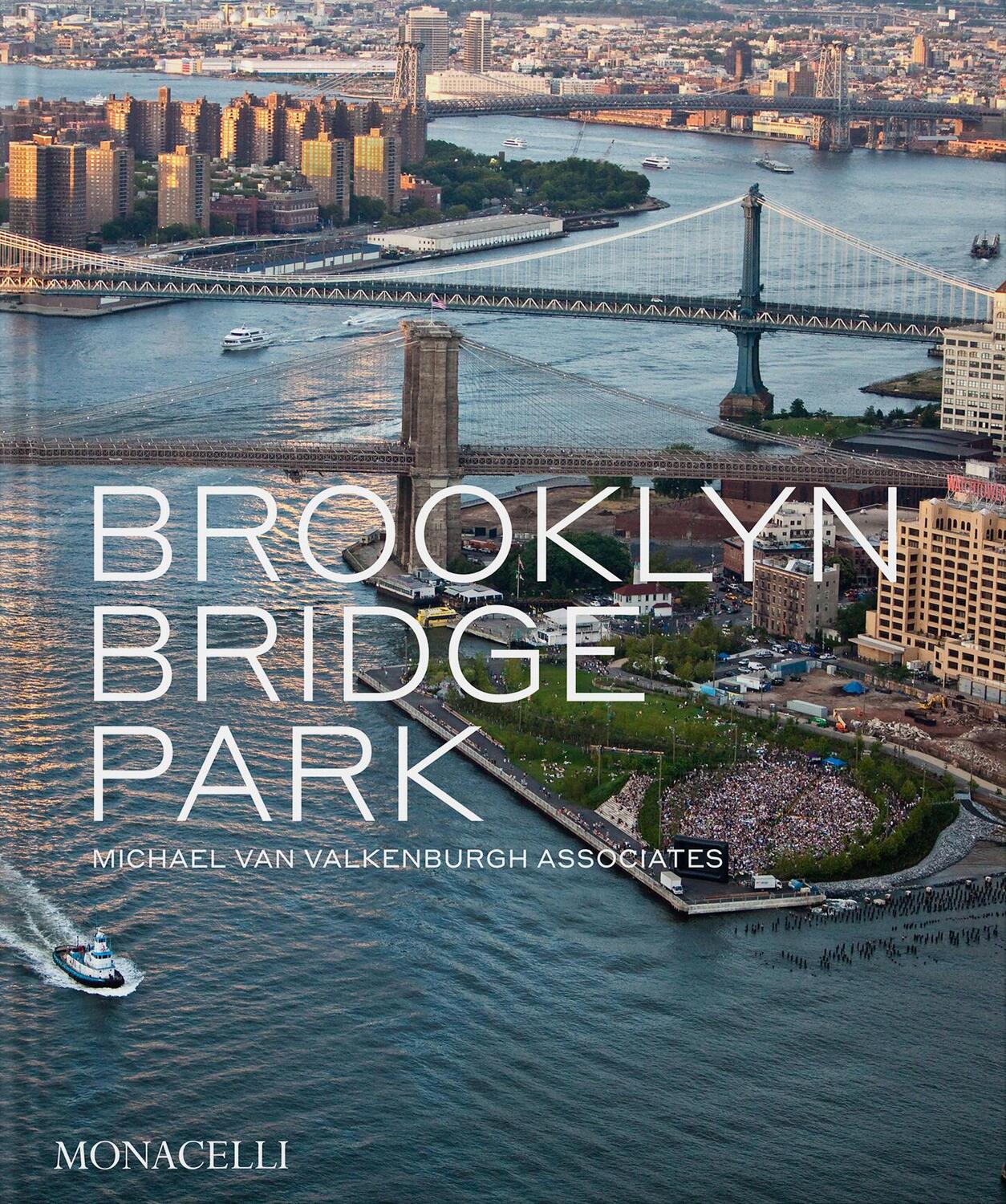 Cover: 9781580936170 | Brooklyn Bridge Park | Michael Van Valkenburgh Associates | Buch