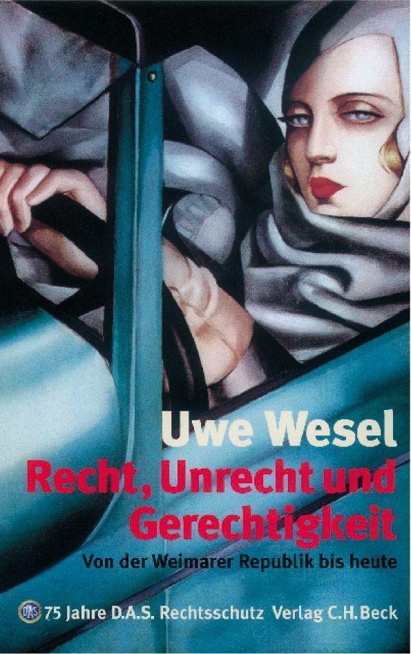 Cover: 9783406503542 | Recht, Unrecht, Gerechtigkeit | Uwe Wesel | Buch | VIII | Deutsch