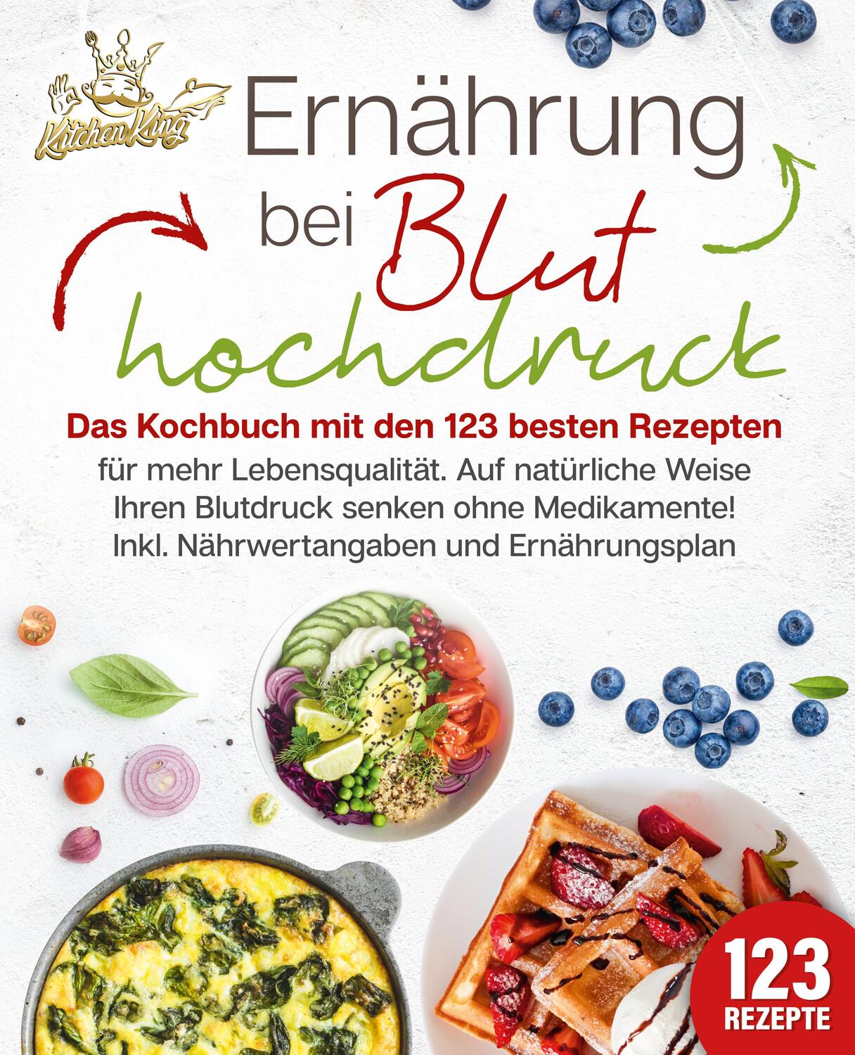 Cover: 9783989351950 | Ernährung bei Bluthochdruck: Das Kochbuch mit den 123 besten...