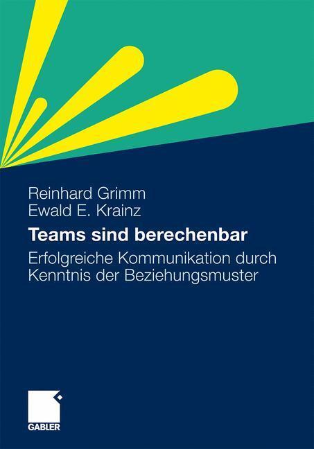 Cover: 9783834924070 | Teams sind berechenbar | Ewald E. Krainz (u. a.) | Taschenbuch | xii