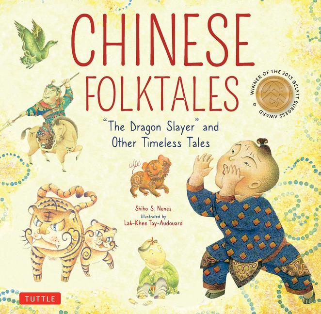 Cover: 9780804854757 | Chinese Folktales | The Dragon Slayer and Other Timeless Tales | Nunes