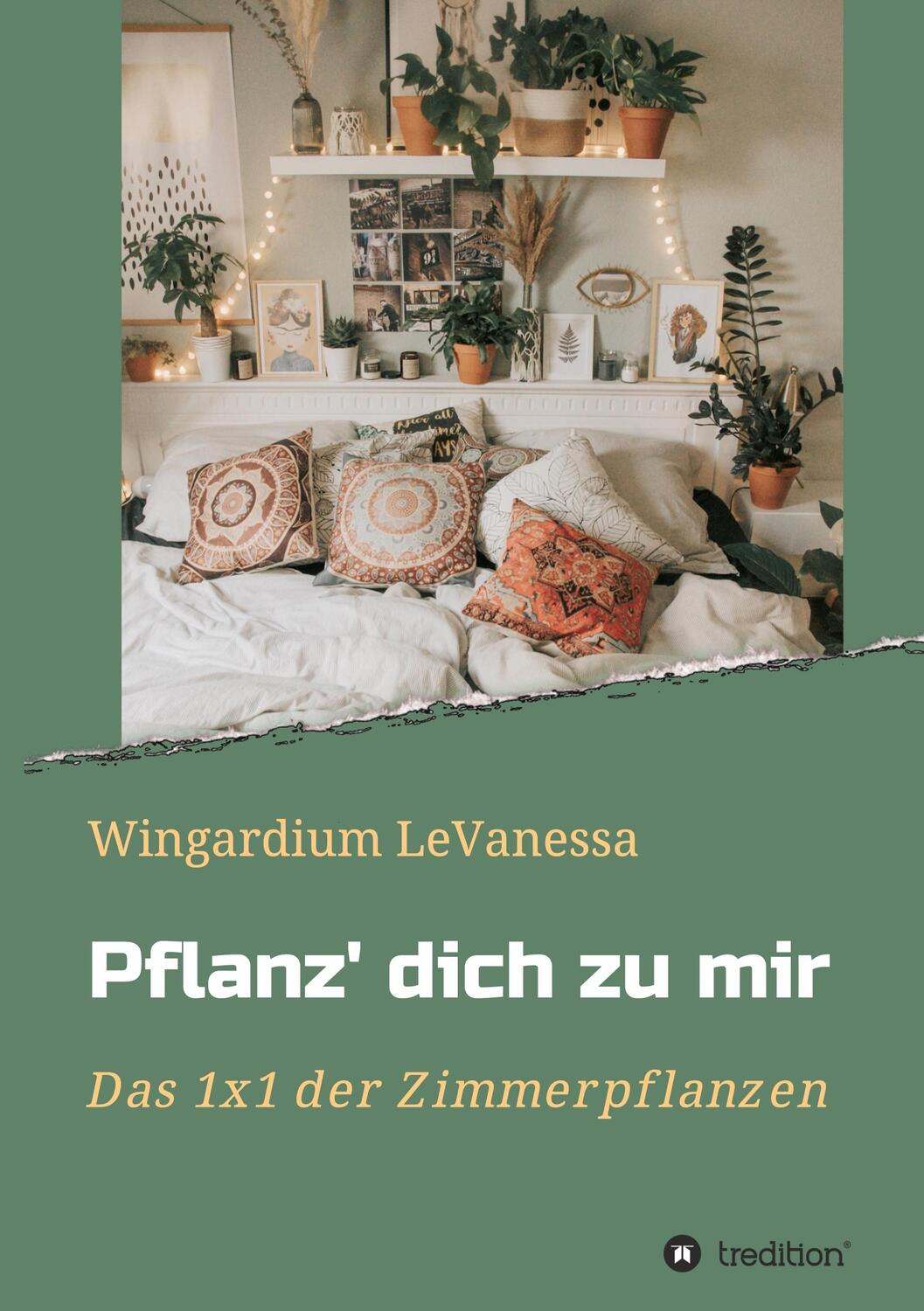 Cover: 9783347128934 | Pflanz' dich zu mir | Das 1x1 der Zimmerpflanzen | LeVanessa | Buch