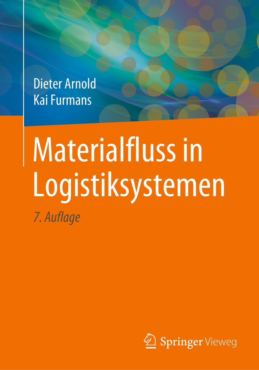 Cover: 9783662603871 | Materialfluss in Logistiksystemen | Kai Furmans (u. a.) | Taschenbuch