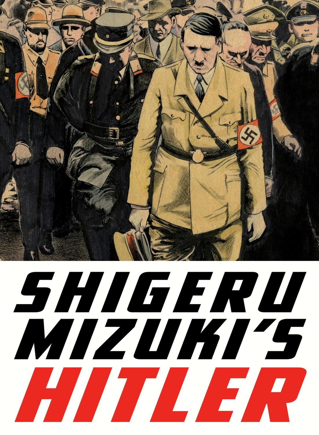 Cover: 9781770462106 | Shigeru Mizuki's Hitler | Mizuki Shigeru (u. a.) | Taschenbuch | 2015