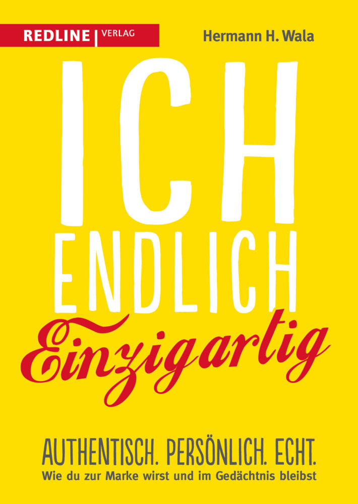 Cover: 9783868817119 | Ich, endlich einzigartig | Hermann H. Wala | Taschenbuch | 224 S.