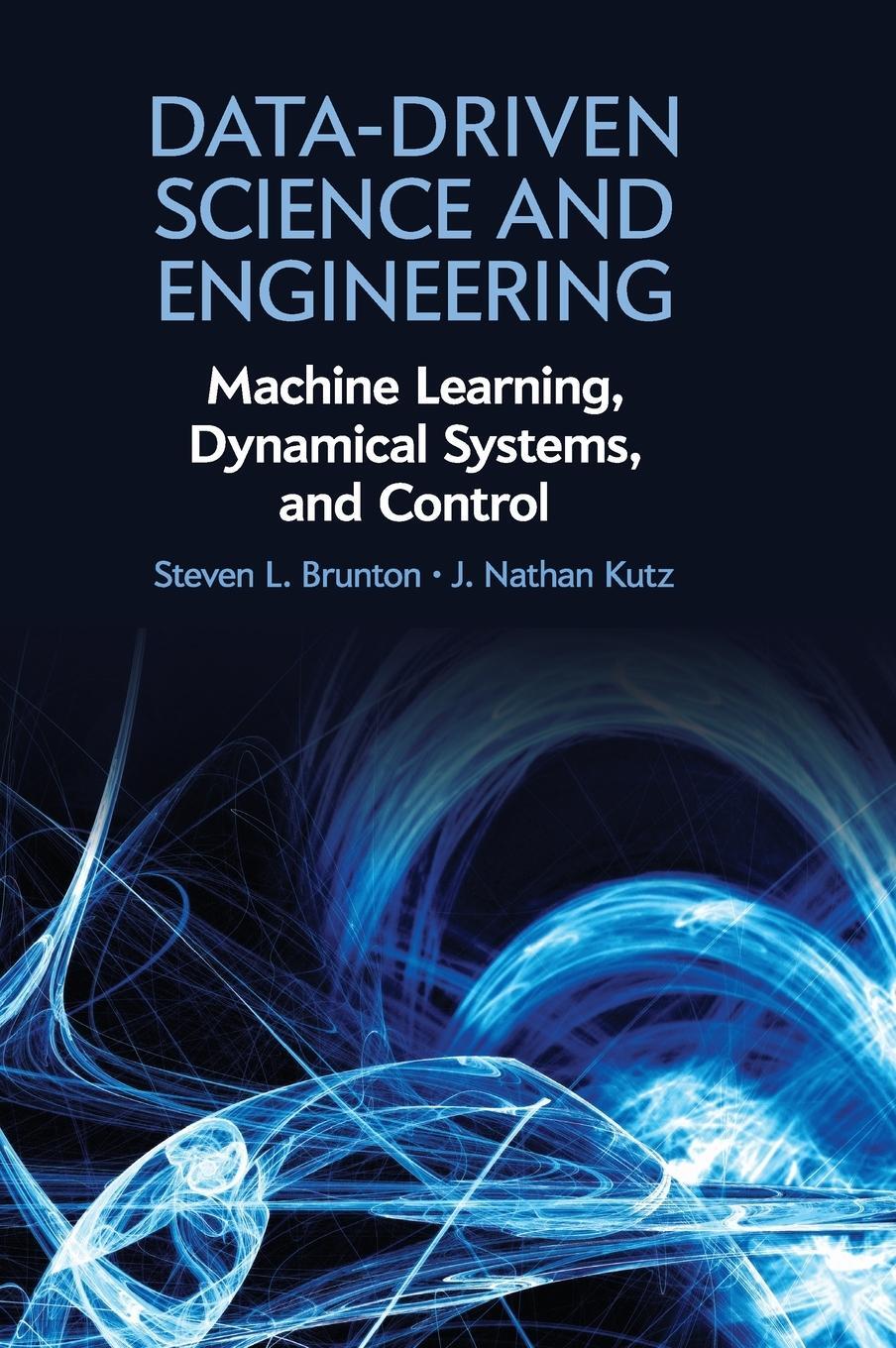 Cover: 9781108422093 | Data-Driven Science and Engineering | J. Nathan Kutz | Buch | Gebunden