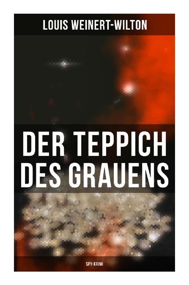 Cover: 9788027257485 | Der Teppich des Grauens (Spy-Krimi) | Kriminalroman | Weinert-Wilton