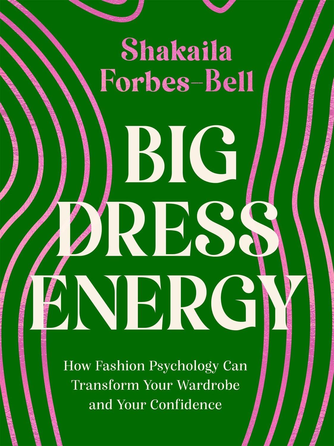 Cover: 9780349431840 | Big Dress Energy | Shakaila Forbes-Bell | Buch | Gebunden | Englisch