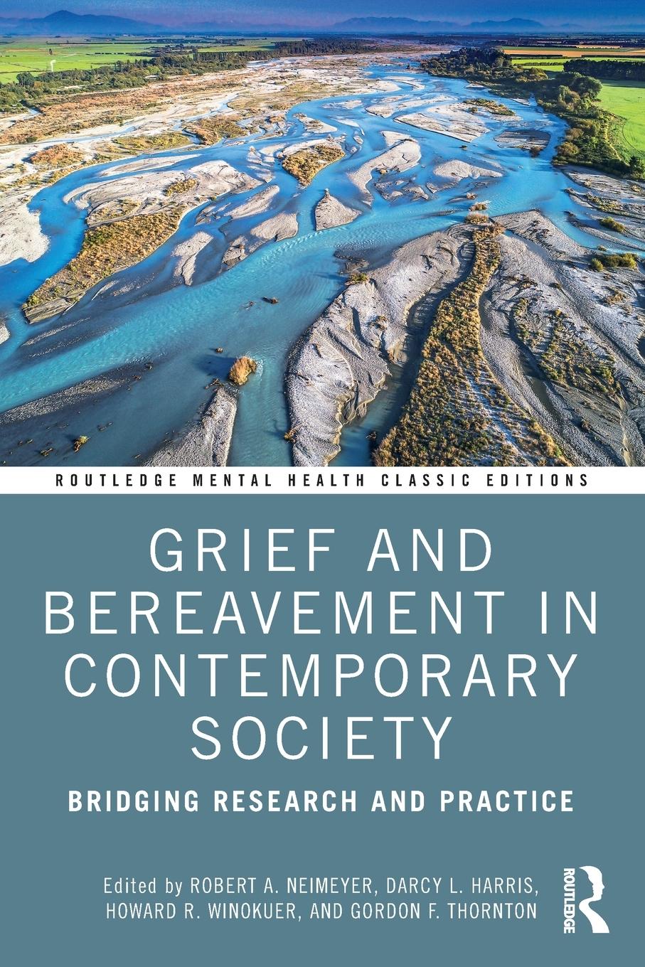 Cover: 9781032058917 | Grief and Bereavement in Contemporary Society | Howard R. Winokuer