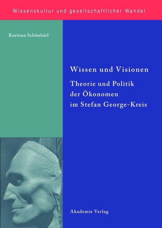 Cover: 9783050046358 | Wissen und Visionen | Korinna Schönhärl | Buch | X | Deutsch | 2009