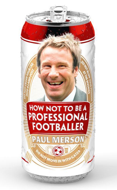 Cover: 9780007424979 | How Not to Be a Professional Footballer | Paul Merson | Taschenbuch