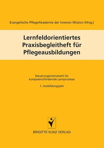 Cover: 9783899934502 | Lernfeldorientiertes Praxisbegleitheft für Pflegeausbildungen. Bd.1