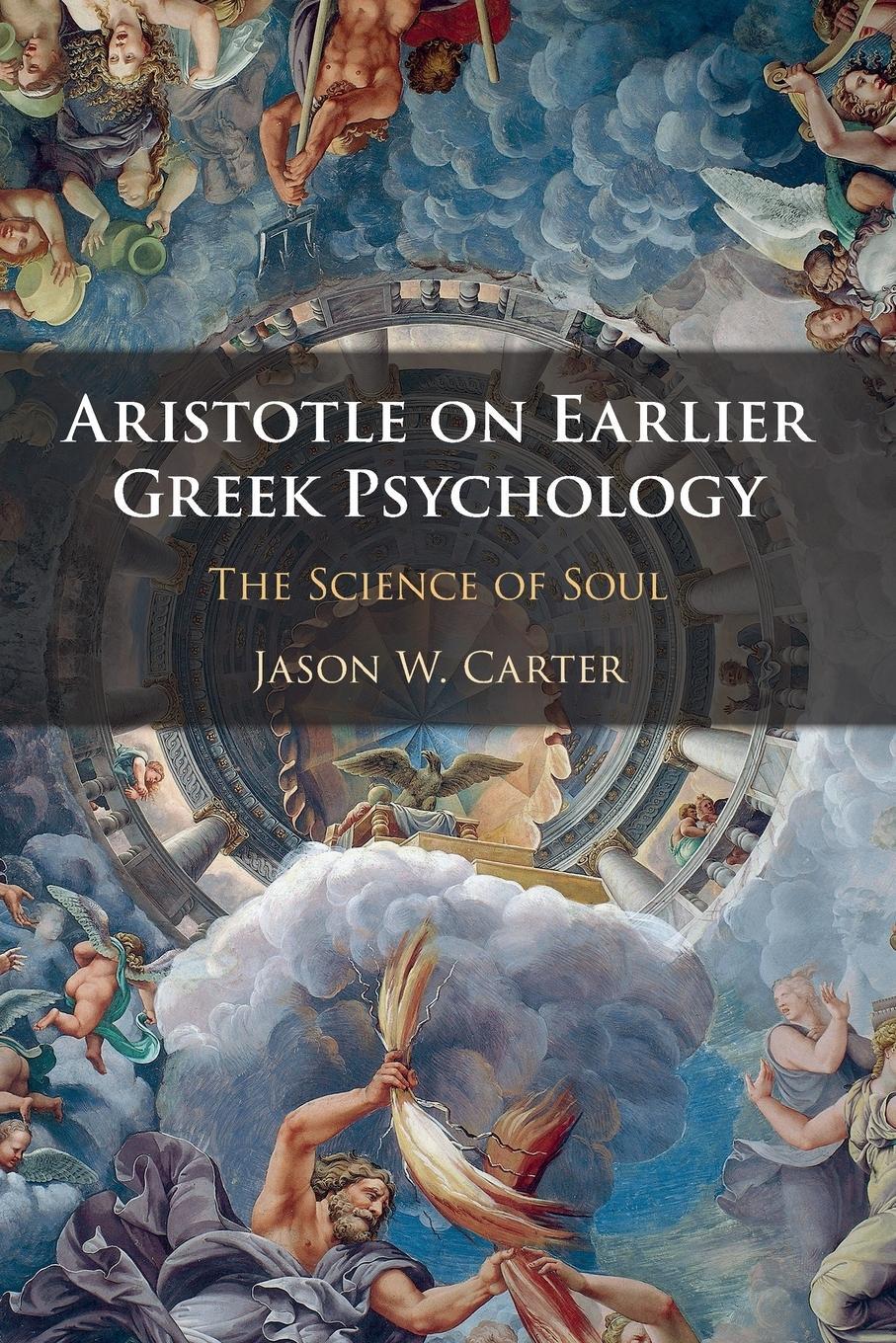Cover: 9781108703789 | Aristotle on Earlier Greek Psychology | Jason W. Carter | Taschenbuch