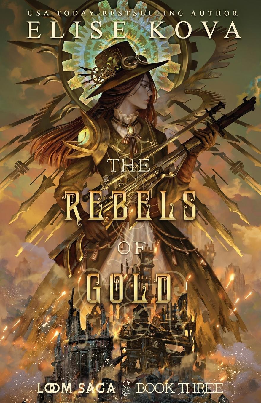 Cover: 9781949694475 | The Rebels of Gold | Elise Kova | Taschenbuch | Loom Saga | Paperback