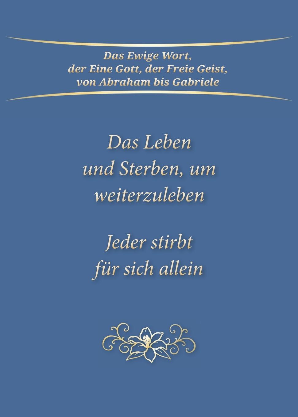 Cover: 9783964462558 | Das Leben und Sterben, um weiterzuleben | Jeder stirbt für sich allein