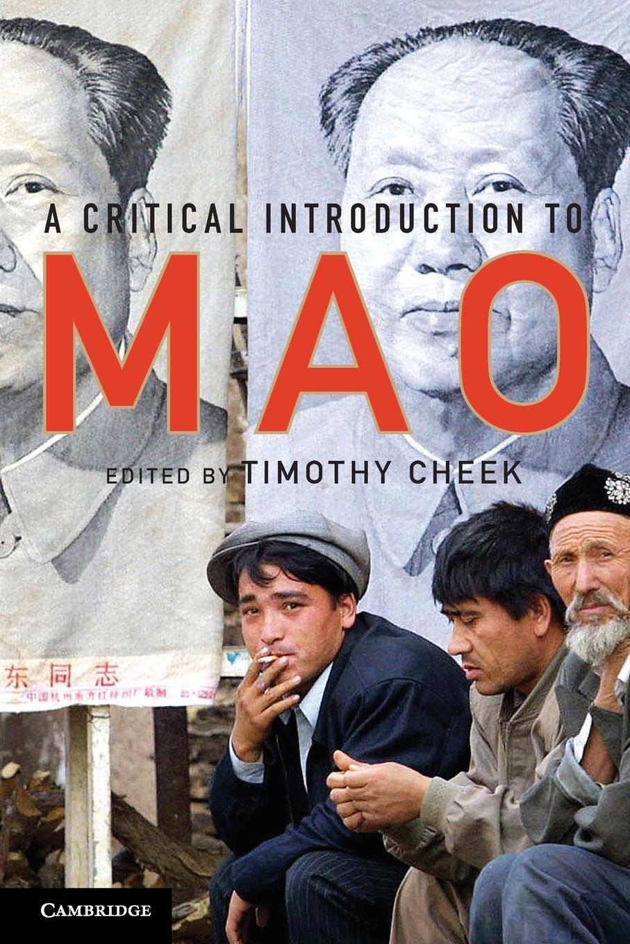 Cover: 9780521711548 | A Critical Introduction to Mao | Timothy Cheek | Taschenbuch | 2015