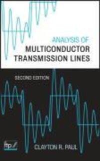 Cover: 9780470131541 | Analysis of Multiconductor Transmission Lines | Clayton R Paul | Buch
