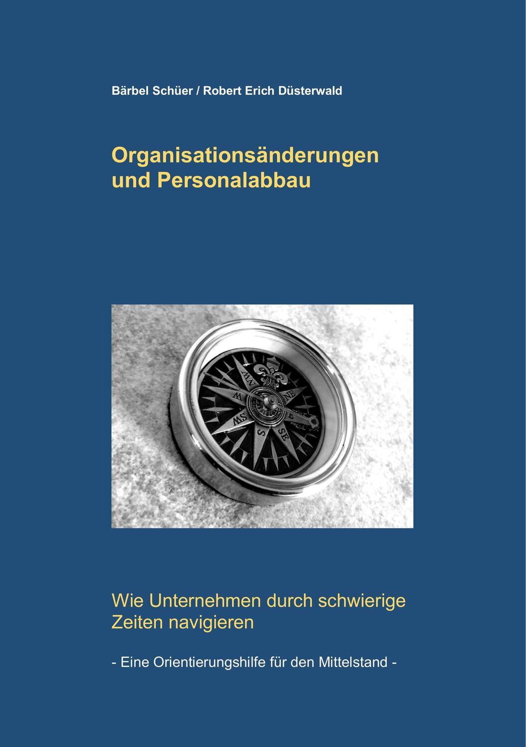 Cover: 9783750419018 | Organisationsänderungen und Personalabbau | Bärbel Schüer (u. a.)