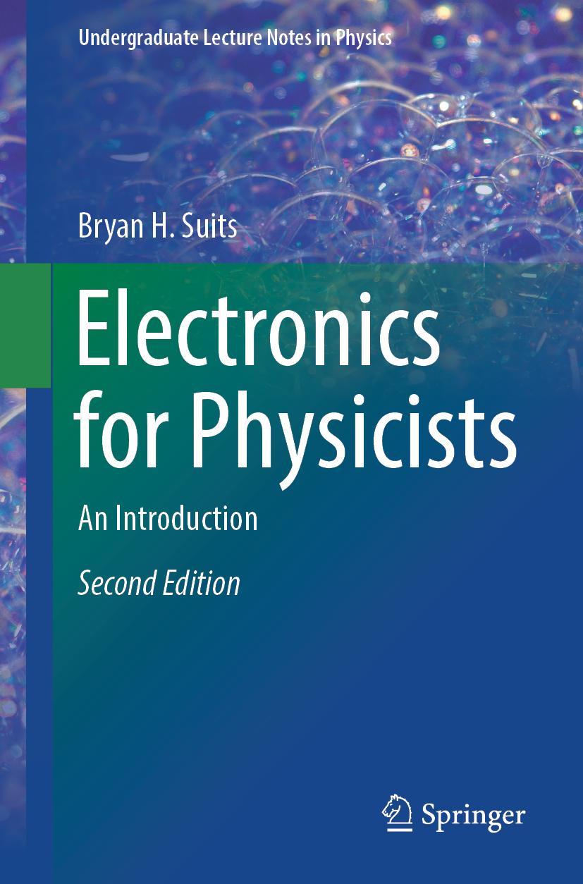 Cover: 9783031363634 | Electronics for Physicists | An Introduction | Bryan H. Suits | Buch