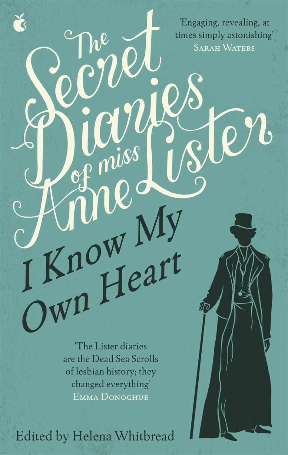 Cover: 9781844087198 | The Secret Diaries Of Miss Anne Lister: Vol. 1 | I Know My Own Heart