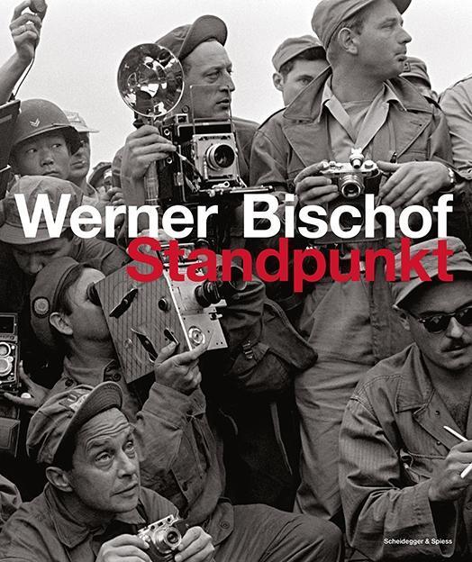 Cover: 9783858815088 | Werner Bischof - Standpunkt | Buch | 312 S. | Deutsch | 2016