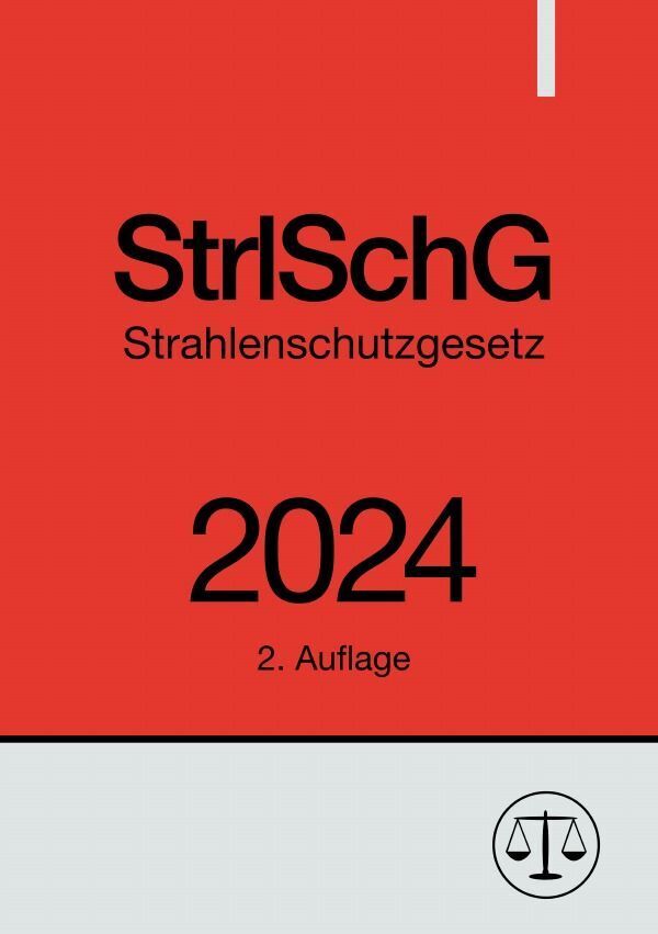 Cover: 9783758492181 | Strahlenschutzgesetz - StrlSchG 2024 | DE | Ronny Studier | Buch